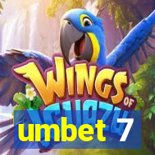 umbet 7